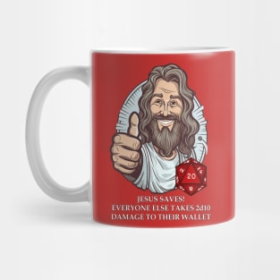 Jesus Saves everyone else pay up! Mug